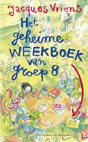 Het geheime weekboek van groep acht - Jacques Vriens (ISBN 9789047512844)