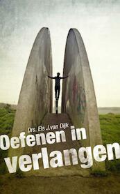 Oefenen in verlangen - Els J. van Dijk (ISBN 9789462782297)