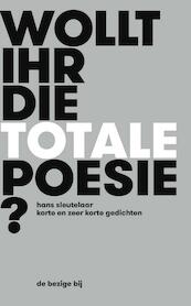 Wollt Ihr die totale Poesie? - Hans Sleutelaar (ISBN 9789023495130)