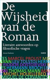 De wijsheid van de roman - Jeroen Vanheste (ISBN 9789460362323)