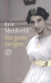 Het grote zwijgen - Erik Menkveld (ISBN 9789028270572)