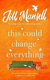 This Could Change Everything - Jill Mansell (ISBN 9781472251992)