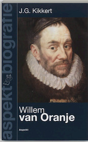 Willem van Oranje - J.G. Kikkert (ISBN 9789059112346)