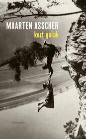 Kort geluk - Maarten Asscher (ISBN 9789045038032)