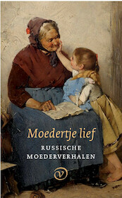 Moedertjelief! - (ISBN 9789028290099)