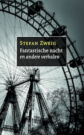 Fantastische nacht en andere verhalen - Stefan Zweig (ISBN 9789028293243)