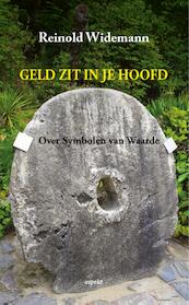 Geld zit in je hoofd - Reinold Widemann (ISBN 9789461539557)
