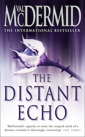 The Distant Echo - Detective Karen Pirie, Book 1 - Val McDermid (ISBN 9780007327652)