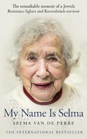 My Name Is Selma - Selma van de Perre (ISBN 9781787633995)