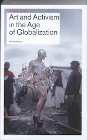 Art & Activism in the Age of Globalisation - (ISBN 9789056627799)