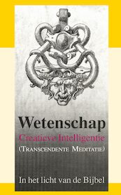 Wetenschap Creatieve Intelligentie (transcendente meditatie) - J.I. van Baaren (ISBN 9789066592704)