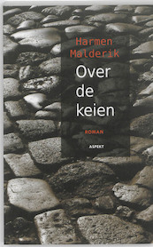 Over de keien - Harmen Malderik (ISBN 9789464620351)