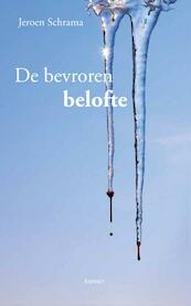 De bevroren belofte - Jeroen Schrama (ISBN 9789464622836)