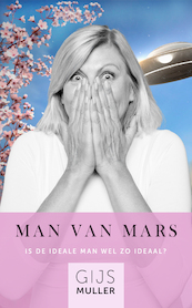 Man van Mars - Gijs Muller (ISBN 9789083115825)