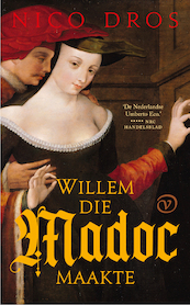 Willem die Madoc maakte - Nico Dros (ISBN 9789028231184)