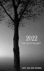 2022. Een grimmig jaar? - Haye van der Heyden (ISBN 9789083291352)