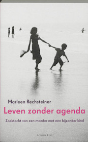 Leven zonder agenda - M. Rechsteiner (ISBN 9789047200789)