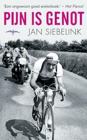 Pijn is genot - Jan Siebelink (ISBN 9789060059968)