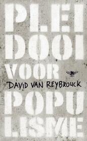 Pleidooi voor populisme - David Van Reybrouck (ISBN 9789023467175)