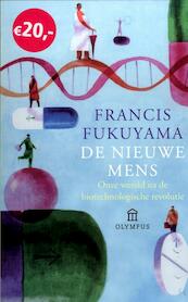 De nieuwe mens (olympus) - Francis Fukuyama (ISBN 9789025437633)