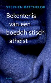 Bekentenis van een boeddhistisch atheïst - Stephen Batchelor (ISBN 9789056702670)