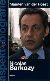 Nicolas Sarkozy - Maarten van der Roest (ISBN 9789059116023)