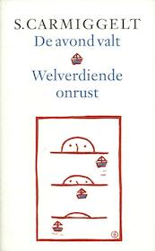 De avond valt & Welverdiende onrust - Simon Carmiggelt (ISBN 9789029581134)