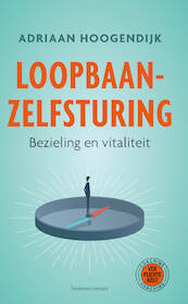 Loopbaanzelfsturing - Adriaan Hoogendijk (ISBN 9789047001508)