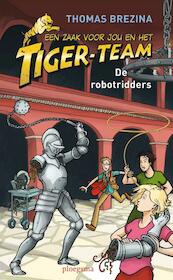 Tiger Team 4 De robotridders - Thomas Brezina (ISBN 9789021667881)