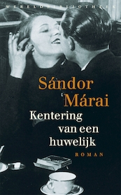 Kentering van een huwelijk - Sandor Marai (ISBN 9789028425026)