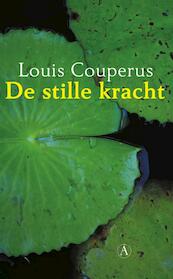 Stille kracht - Louis Couperus (ISBN 9789025301064)
