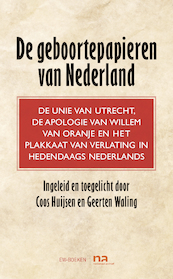 Geboortepapieren van Nederland - Coos Huijsen, Geerten Waling (ISBN 9789035251465)