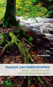 Geplant aan waterstromen - Henk Poot (ISBN 9789085202707)