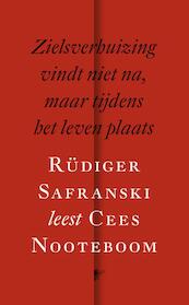 Zielsverhuizing vindt niet na, maar tijdens het leven plaats - Cees Nooteboom (ISBN 9789023489306)
