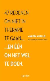 47 redenen om niet in therapie te gaan... - Martin Appelo (ISBN 9789491729386)