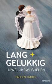 Lang + gelukkig - Paulien Timmer (ISBN 9789044623420)