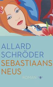 Sebastiaans neus - Allard Schröder (ISBN 9789023496687)