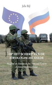 Op het scherp van de ideologische snede - Jelle Bijl (ISBN 9789461539601)