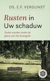 Rusten in Uw schaduw - E.F. Vergunst (ISBN 9789088971532)