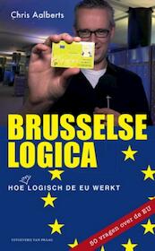 Brusselse logica - Chris Aalberts (ISBN 9789049024215)