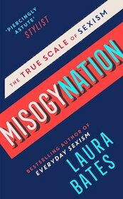Misogynation - Laura Bates (ISBN 9781471174148)