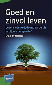 Goed en zinvol leven - J. Westland (ISBN 9789088972195)