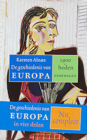 Geschiedenis van Europa 4 1900-heden, onbehagen - Karsten Alnaes (ISBN 9789085490098)