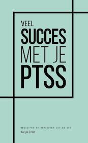 Veel succes met je ptss - Marijke Groot (ISBN 9789082397574)