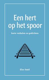 Een hert op het spoor - Elzo Smid (ISBN 9789083055923)