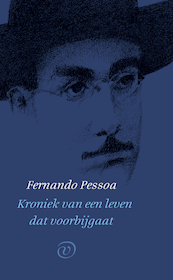Kroniek van een leven dat voorbijgaat - Fernando Pessoa (ISBN 9789028258037)