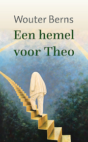 Een hemel voor Theo - Wouter Berns (ISBN 9789493175044)