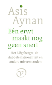 Eén erwt maakt nog geen snert - Asis Aynan (ISBN 9789028205635)