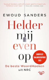 Helder mij even op - Ewoud Sanders (ISBN 9789462497160)