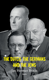 The Dutch, the Germans and the Jews - Jan Herman Brinks (ISBN 9789464243499)